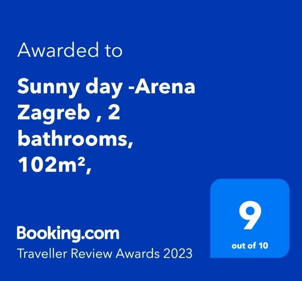 Sunny Day -Arena Zagreb , 2 Bathrooms, 102M², Ngoại thất bức ảnh